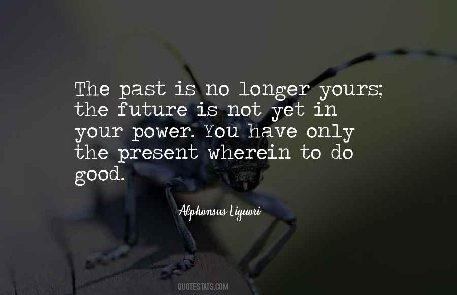 Your Past Is Not Your Future Quotes #1787272