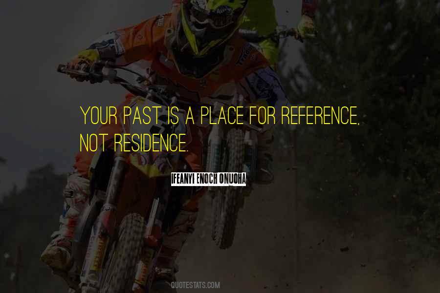 Your Past Is Not Your Future Quotes #530863