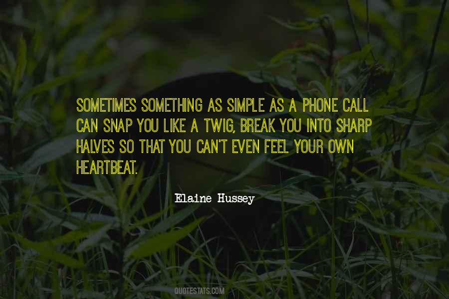 Your Phone Call Quotes #1280679