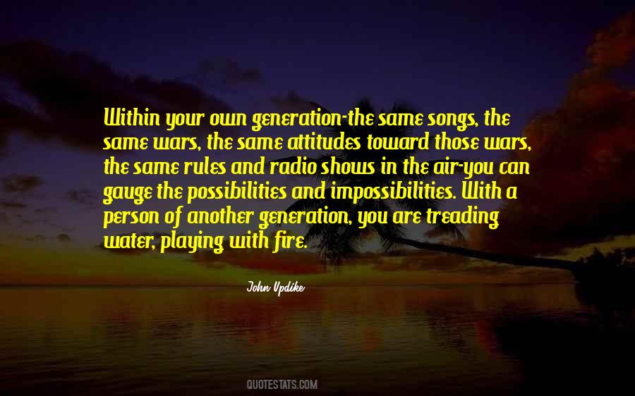 Your Playing With Fire Quotes #1763896