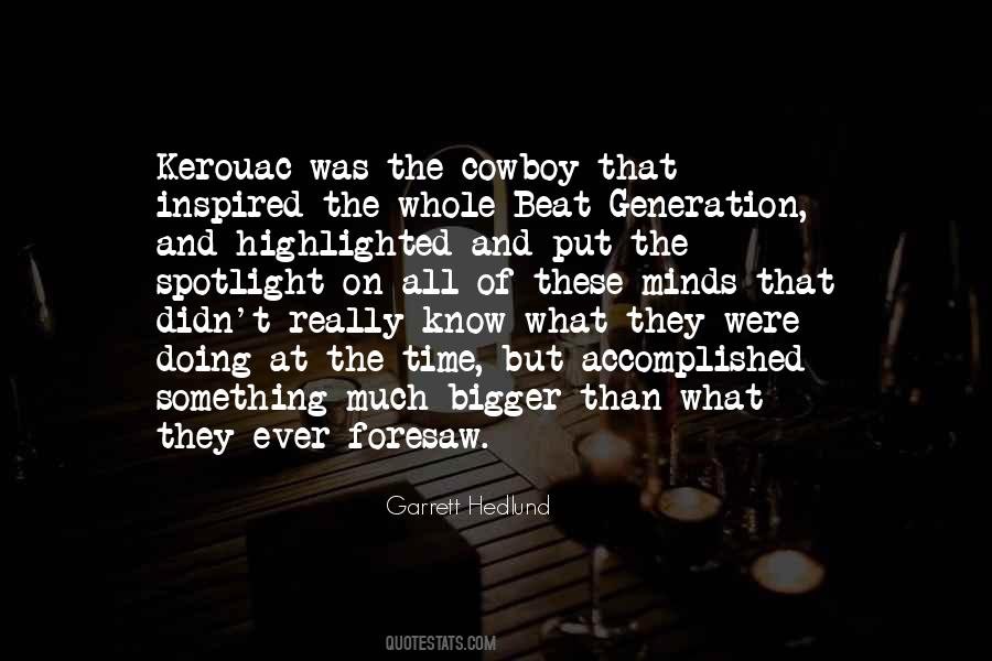 Quotes About Kerouac #1313078