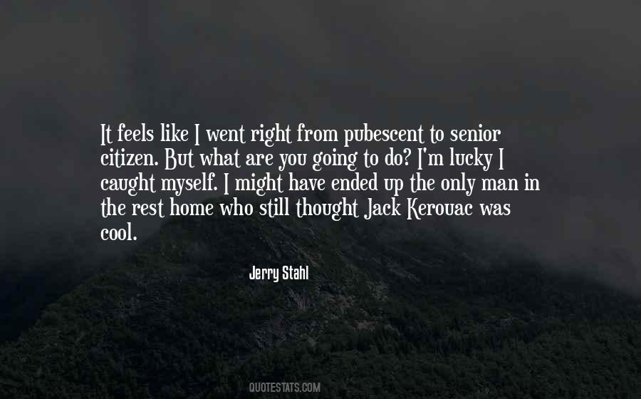 Quotes About Kerouac #583308