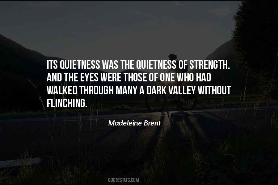 Your Quietness Quotes #197396