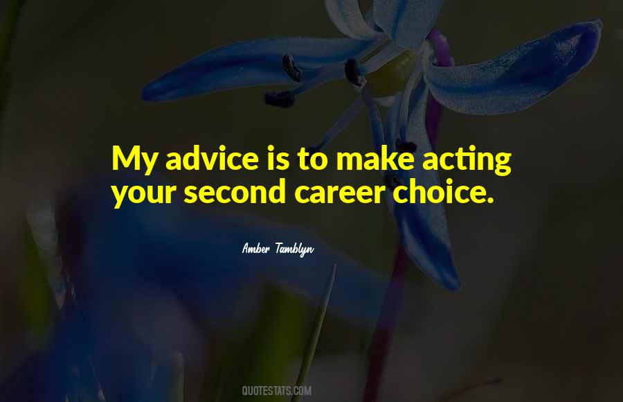Your Second Choice Quotes #340975
