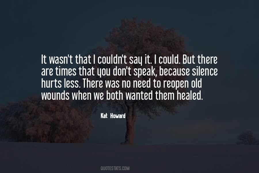 Your Silence Hurts Me Quotes #1096245