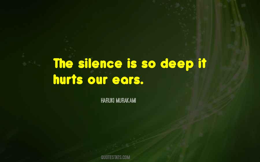 Your Silence Hurts Me Quotes #344542
