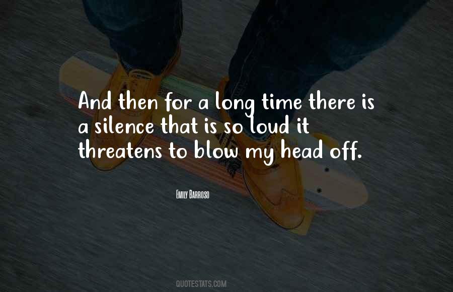 Your Silence Is Too Loud Quotes #1100679
