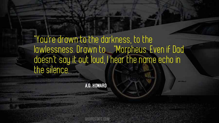 Your Silence Is Too Loud Quotes #128660