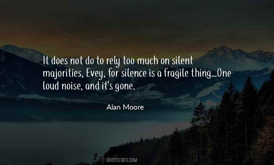 Your Silence Is Too Loud Quotes #1539291