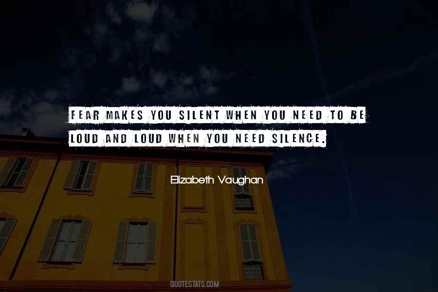 Your Silence Is Too Loud Quotes #1838099