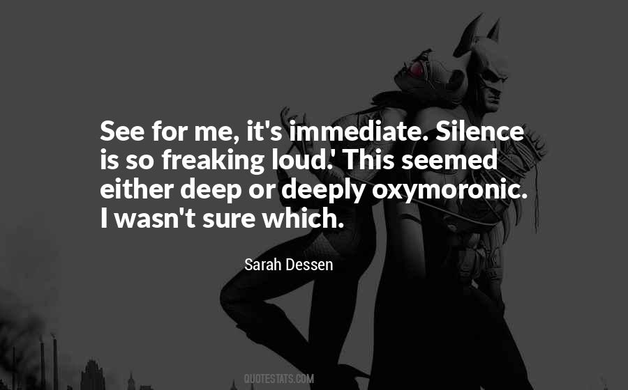 Your Silence Is Too Loud Quotes #614247
