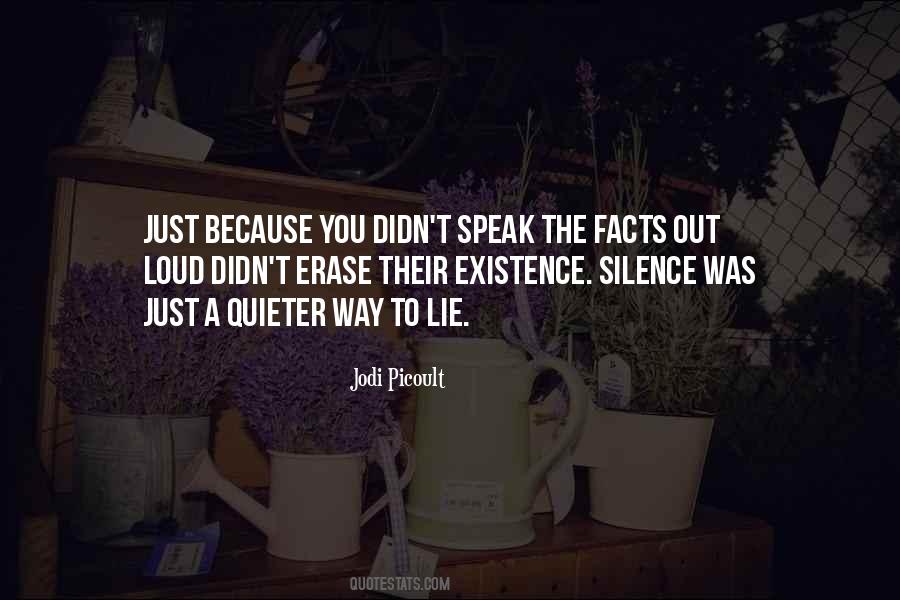 Your Silence Is Too Loud Quotes #960021