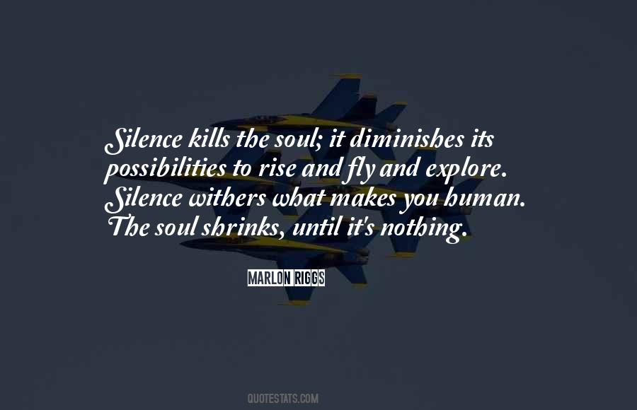 Your Silence Kills Quotes #1824381