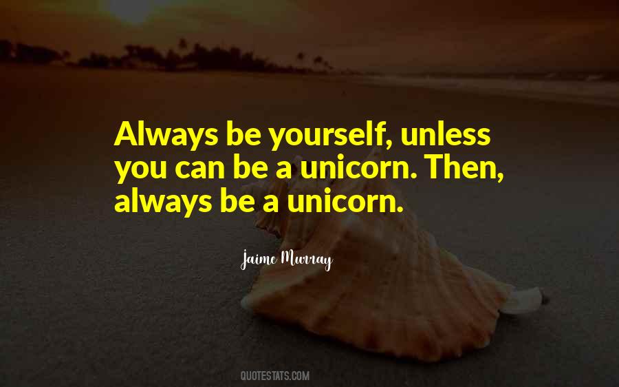 Quotes About Always Be Yourself #1008055