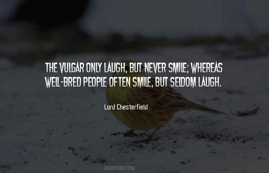 Your Smile And Laugh Quotes #74945