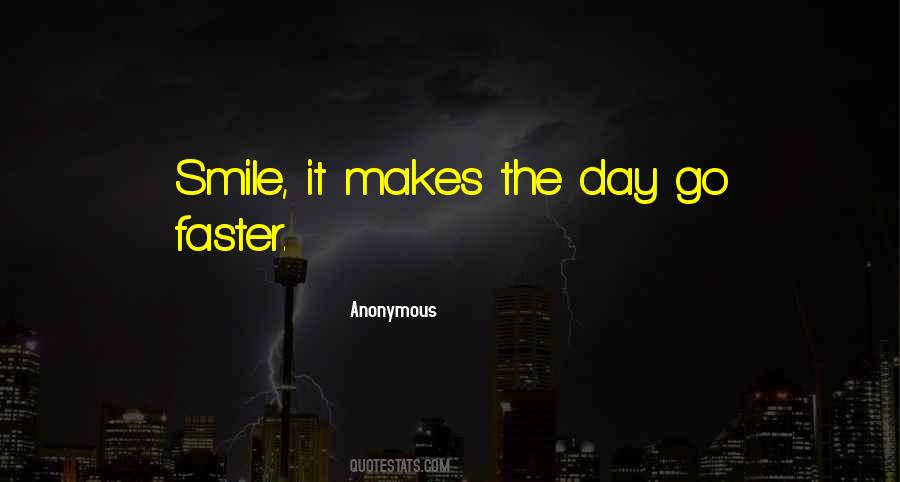 Your Smile Makes My Day Quotes #631372