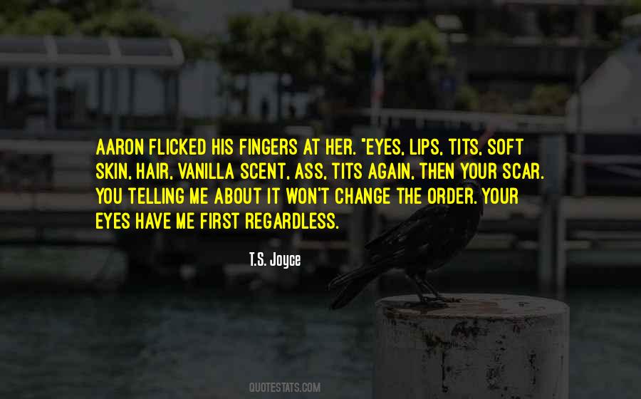 Your Soft Lips Quotes #1148825