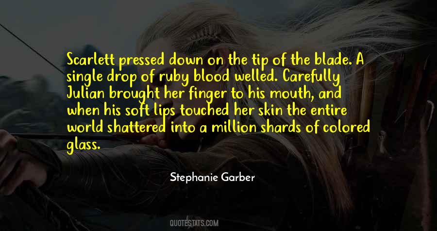 Your Soft Lips Quotes #22031