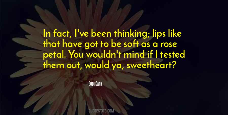 Your Soft Lips Quotes #462355