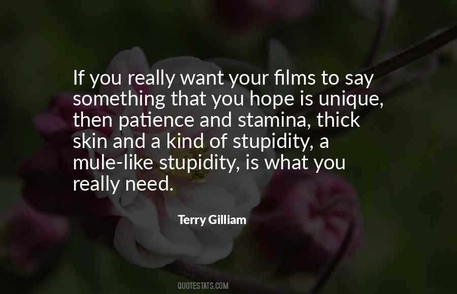 Your Stupidity Quotes #1243679