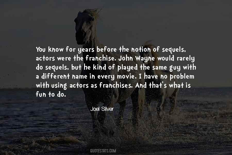 Quotes About Sequels #1708770