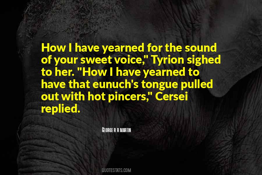 Your Sweet Voice Quotes #1615388