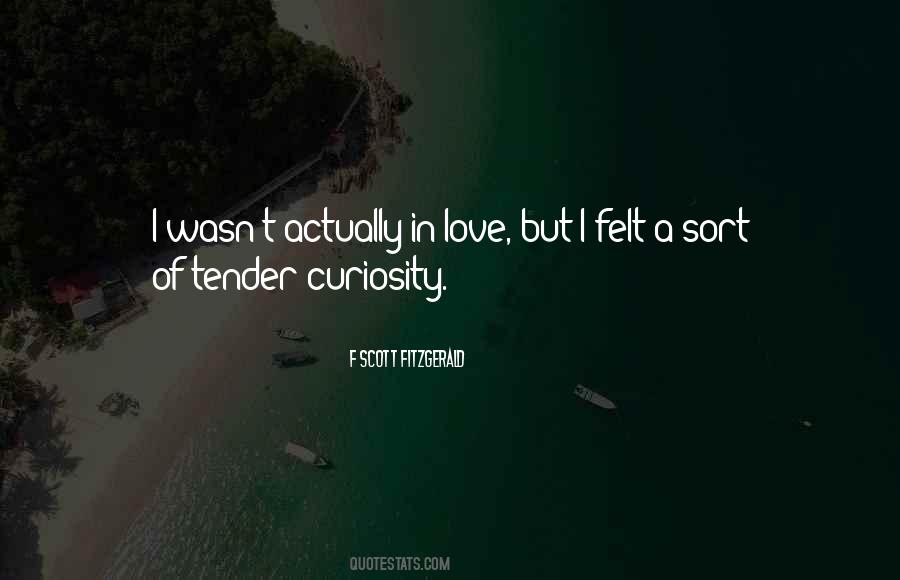 Your Tender Love Quotes #164304