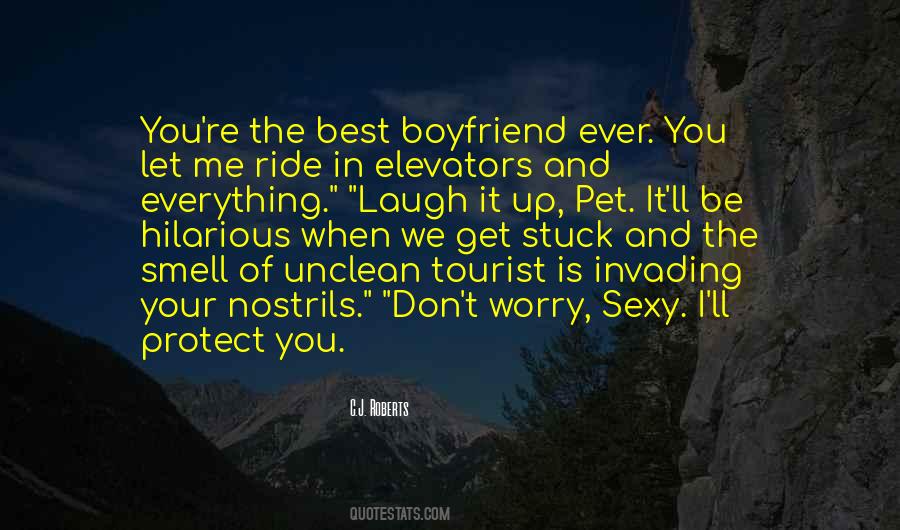 Your The Best Boyfriend Ever Quotes #508471