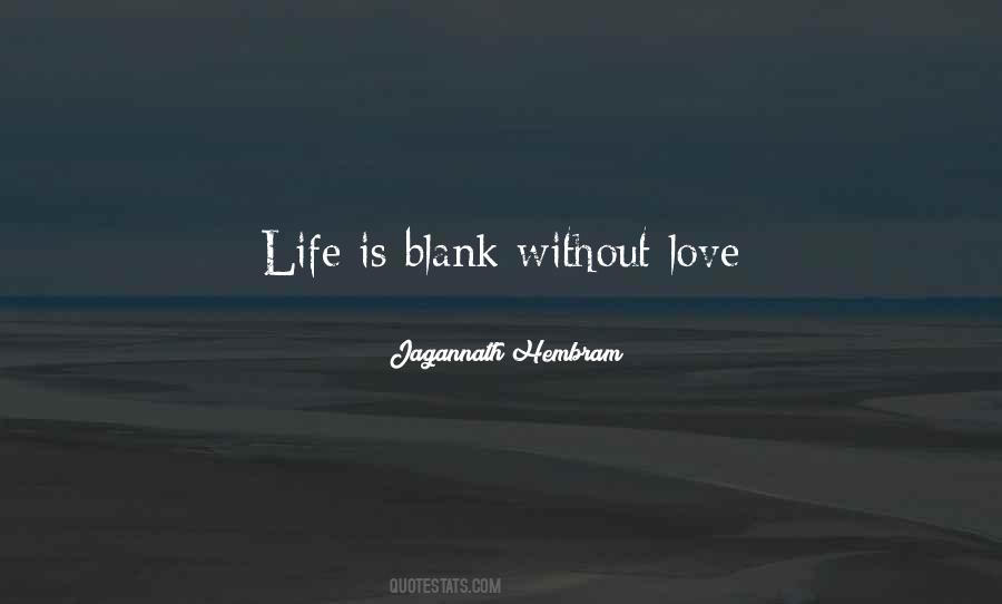 Your The Blank To My Blank Love Quotes #559767