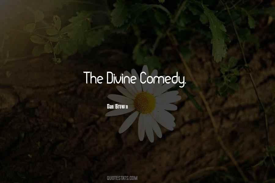 Quotes About The Divine Comedy #807653