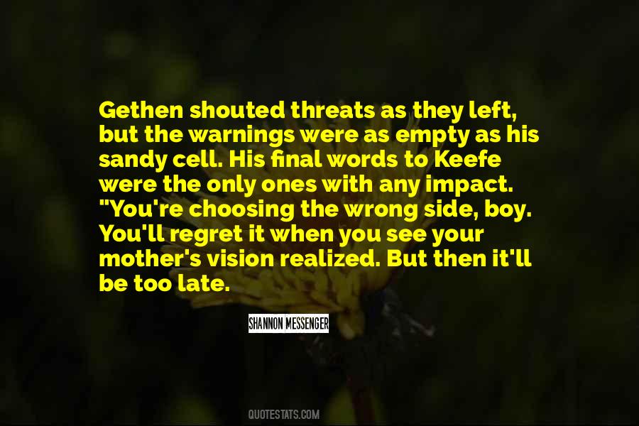 Your Threats Quotes #1037697
