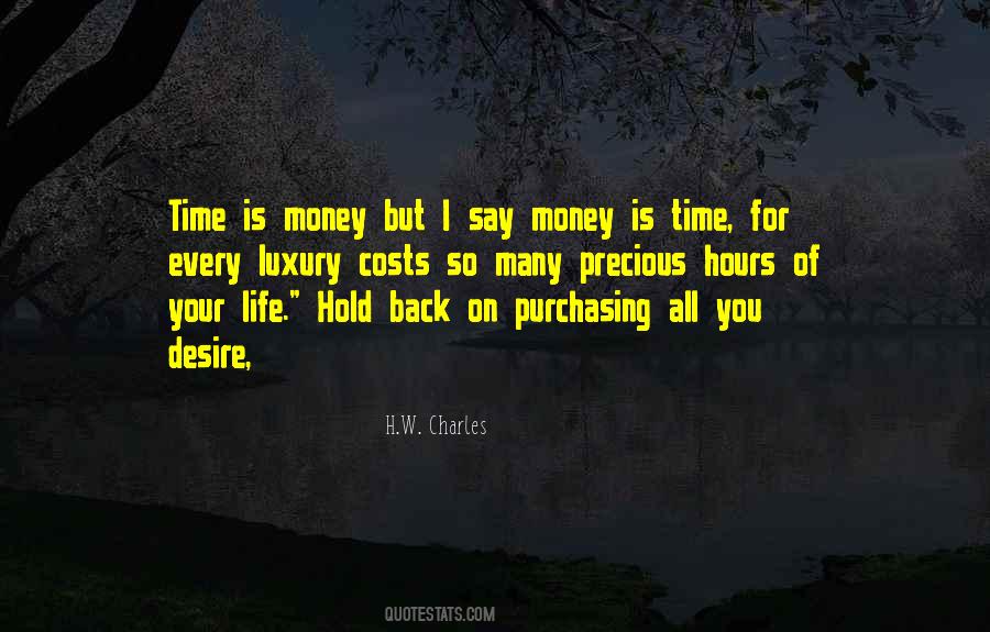 Your Time Is Precious Quotes #1484545