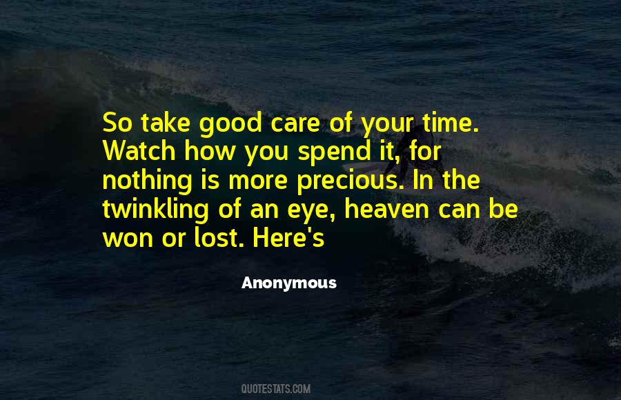 Your Time Is Precious Quotes #1554853