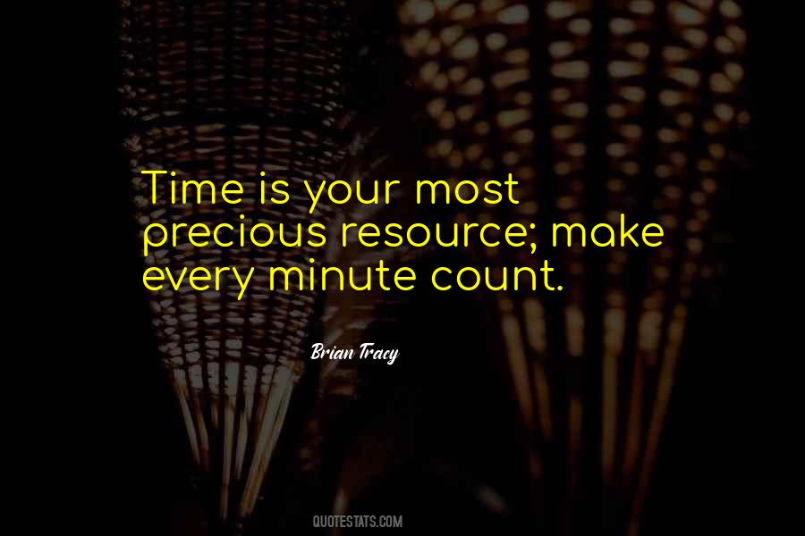 Your Time Is Precious Quotes #673385