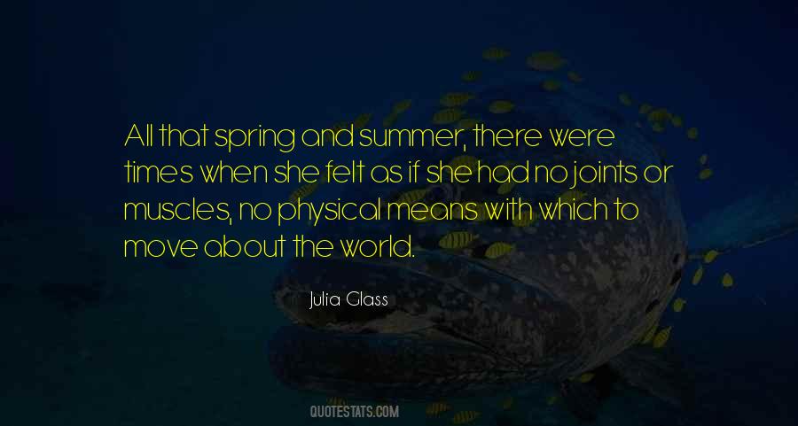 Quotes About Spring To Summer #630229