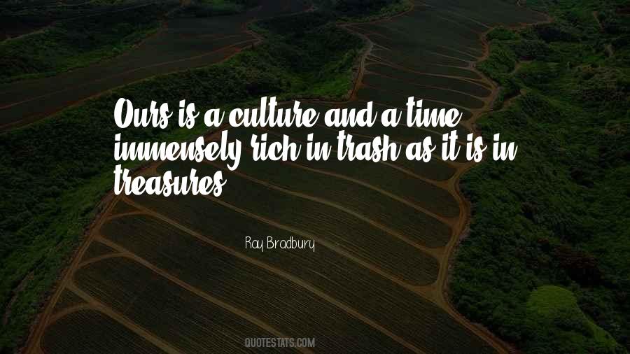 Your Trash My Treasure Quotes #689867