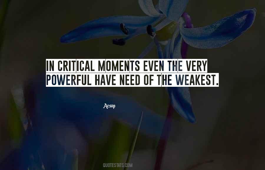 Your Weakest Moments Quotes #1694854
