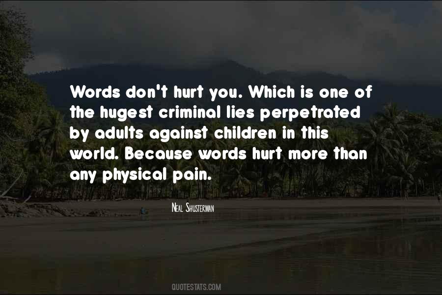 Your Words Don't Hurt Me Quotes #31083