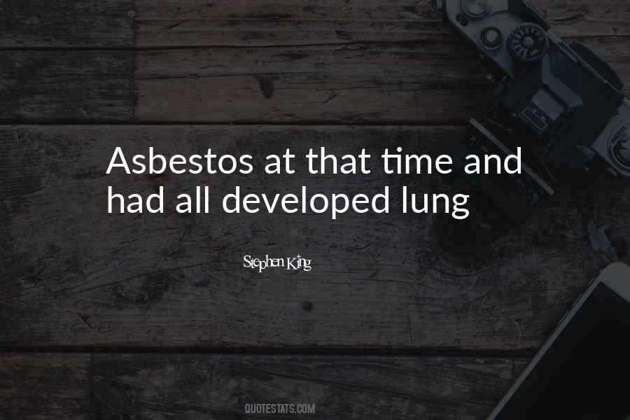 Quotes About Asbestos #1152431