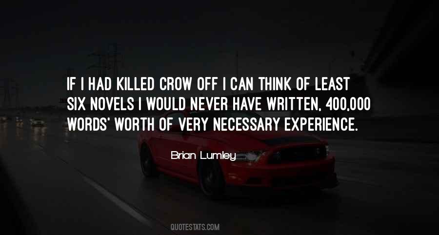 Your Words Killed Me Quotes #1098601