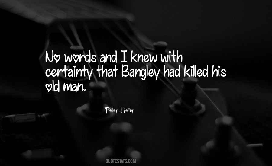 Your Words Killed Me Quotes #470077
