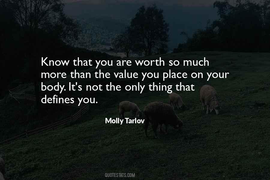 Your Worth More Than Quotes #1736044