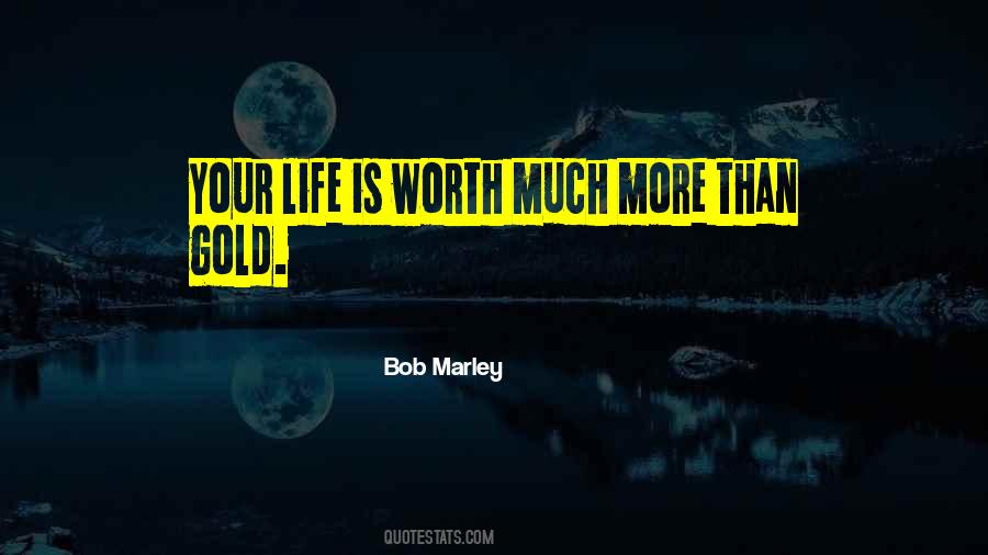 Your Worth More Than Quotes #790189