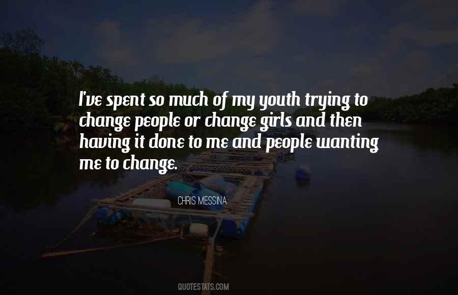 Youth And Change Quotes #1126004