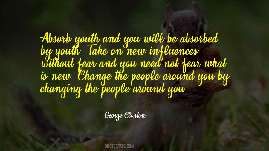 Youth And Change Quotes #1164485