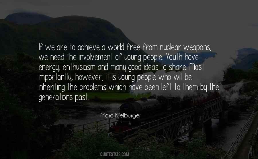 Youth And Energy Quotes #1048074