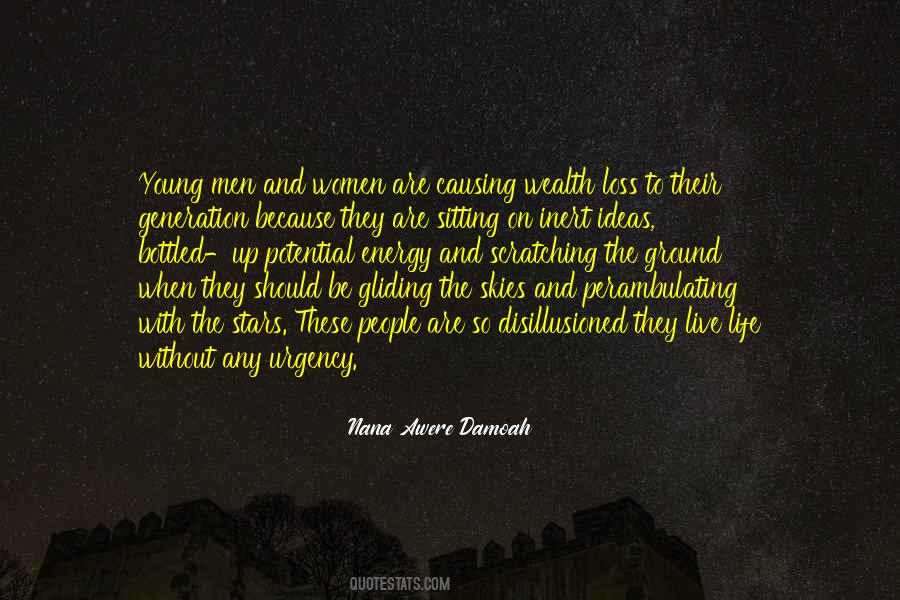 Youth And Energy Quotes #1187291