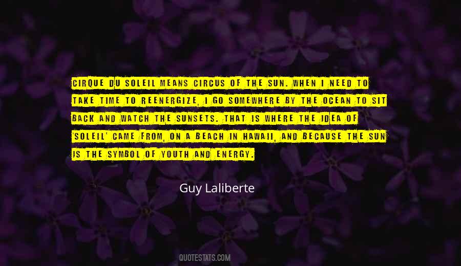 Youth And Energy Quotes #1219443