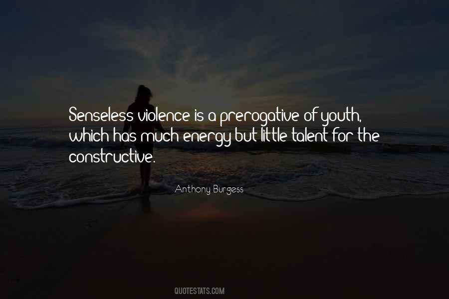Youth And Energy Quotes #1677136