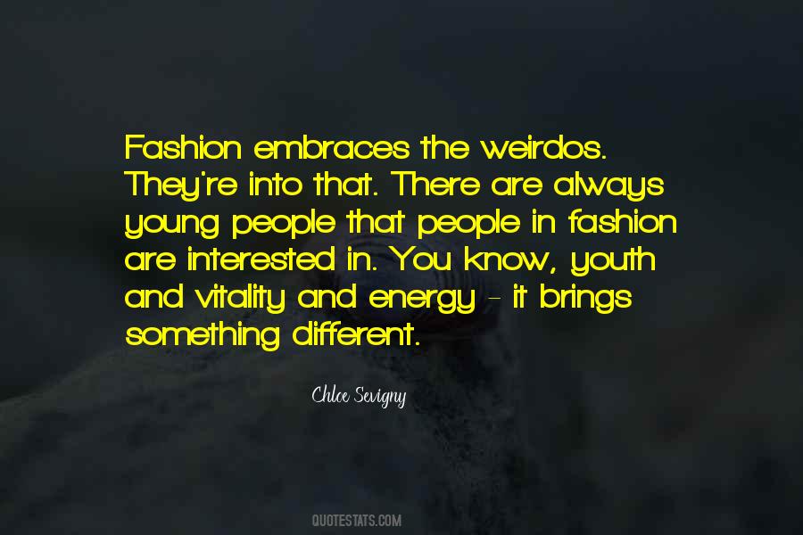 Youth And Energy Quotes #731383